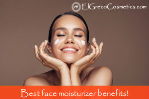 Best face moisturizer benefits