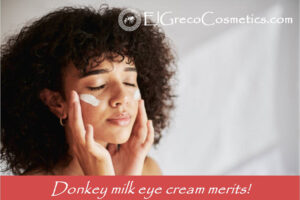 Donkey milk eye cream merits