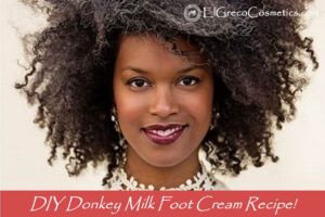 Donkey Milk Foot Cream DIY Recipe